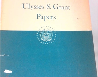 Index to the Ulysses S. Grant Papers by . Library of Congress. Manuscript Division