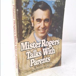 Mister Rogers Talks With Parents by Fred Rogers