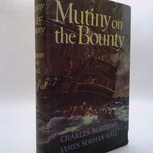 Mutiny on the Bounty by Charles Nordhoff & James Norman Hall