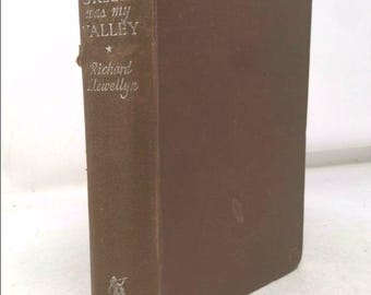How Green Was My Valley by Richard Llewellyn by Richard Llewellyn