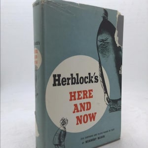 Herblock's Here and Now by Herbert BLOCK