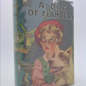 A Dog of Flanders,: With the Nurnberg Stove, by loisa de la ramee and John ruskin