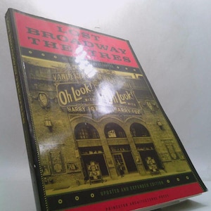 May include: A hardcover book titled "Lost Broadway Theatres" with a red and black cover. The cover features an illustration of a theater facade and the text "Oh Look!" with "Harry Fox". The book is an updated and expanded edition.