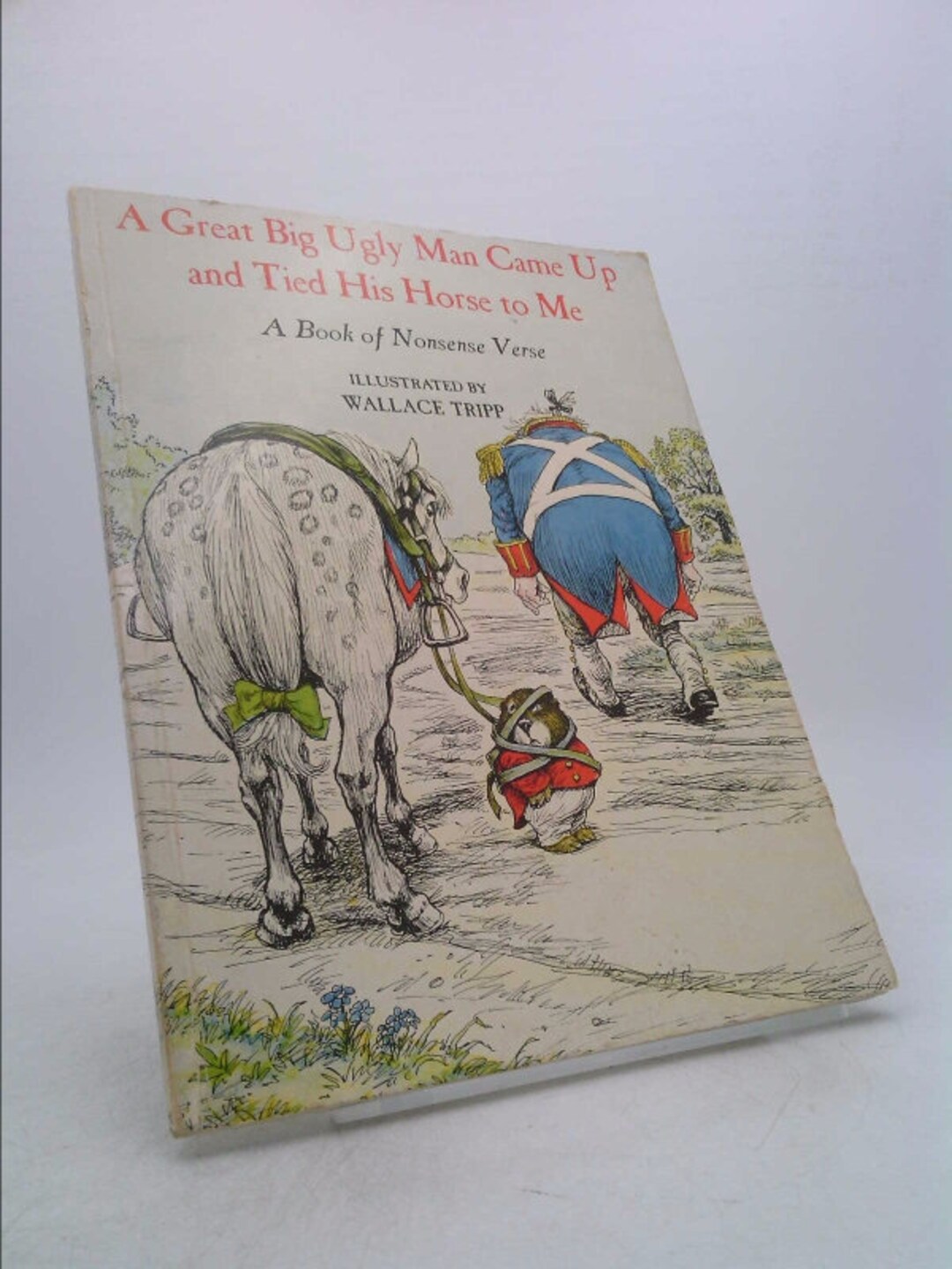 A Great Big Ugly Man Came up and Tied His Horse to Me: A Book of A Great Big Ugly Man Came up and Tied His Horse to Me: A Book of