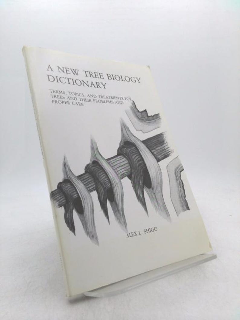 A New Tree Biology Dictionary Terms, Topics, and Treatments for Trees ...