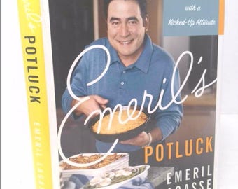 Emeril's Potluck: Comfort Food With a Kicked-Up Attitude by Emeril Lagasse