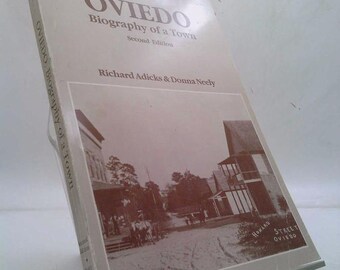 Oviedo, Biography of a Town by Richard