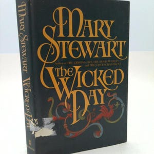 The Wicked Day by Mary Stewart