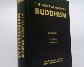 The Seeker's Glossary of Buddhism