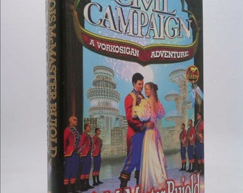 A Civil Campaign: A Comedy of Biology and Manners by Lois McMaster Bujold