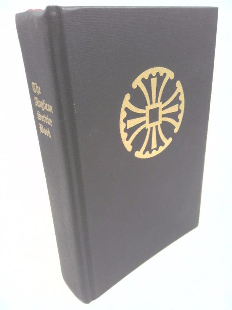The Anglican Service Book: A Traditional Language Adaptation of the ...