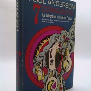 7 Conquests; an Adventure in Science Fiction by Poul Anderson