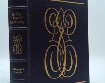 In the Days of Mckinley [Easton Press Library of American Presidents] by Margaret Leech