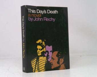 This Day's Death by John Rechy