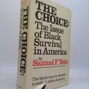 The Choice: The Issue of Black Survival in America by Yette Samuel F. image 1