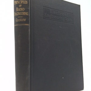 May include: A black hardcover book titled "Principles of Radio Engineering" by Glasgow. The book is part of the McGraw-Hill Electrical Engineering Texts series.
