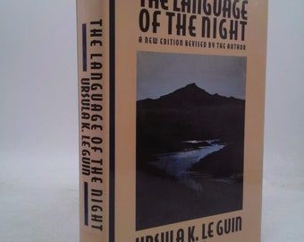 The Language of the Night: Essays on Fantasy and Science Fiction by Ursula K. Le Guin