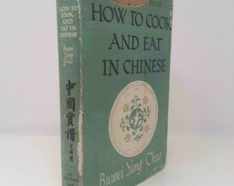 How to Cook and Eat in Chinese by Buwei Yang Chao