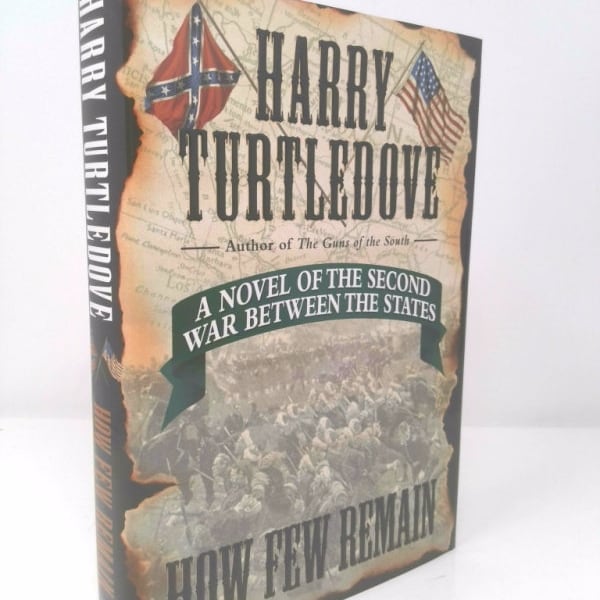 How Few Remain by Harry Turtledove