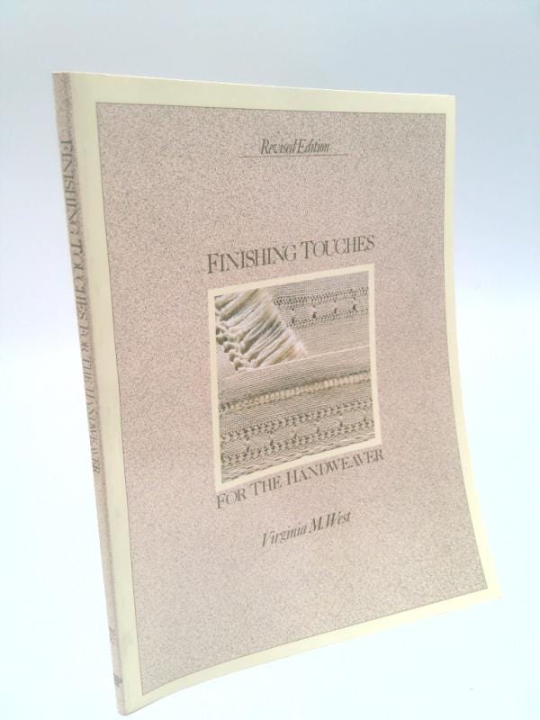 Finishing Touches for the Handweaver by Virginia M. West - Etsy