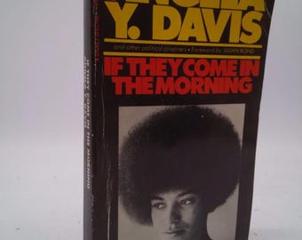 If They Come in the Morning:Voices Of Resistance by Angela Davis