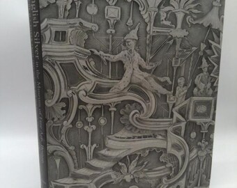 English Silver in the Museum of Fine Arts, Boston, Vol. 2: Silver From 1697 by Ellen Alcorn