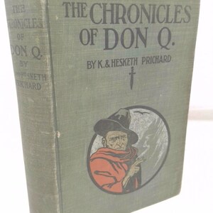 The Chronicles of Don Q by K[ate O&#39;Brien Ryall] and Hesketh Prichard Prichard