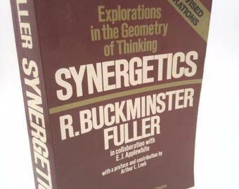 Synergetics: Explorations in the Geometry of Thinking by R