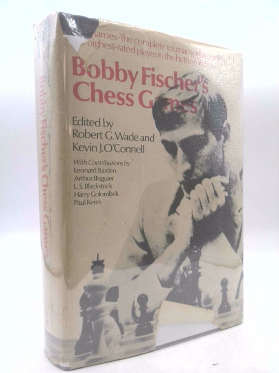 BOBBY FISCHER'S CHESS GAMES, Kevin J. O'Connell Robert G. Wade