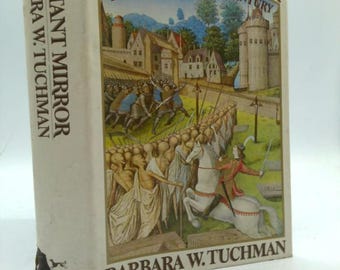 A Distant Mirror: The Calamitous 14Th Century by barbara tuchman
