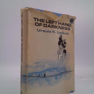 Left Hand of Darkness by Ursula K. LeGuin