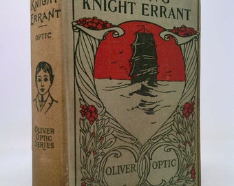 Young Knight Errant, or Cruising in the West Indies by oliver optic