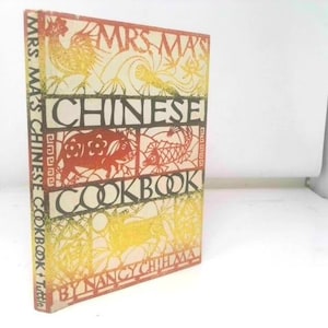 Mrs. Ma's Chinese Cookbook by Nancy Chih Ma