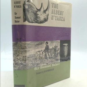 The Albert N&#39;yanza Vol. 2 by Samuel Baker Baker