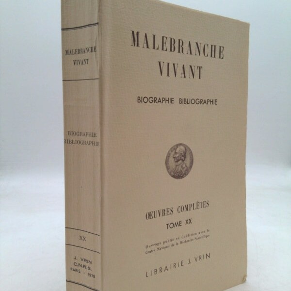 Nicolas Malebranche: Iuvres Completes Xx Malebranche Vivant Biographie, Bibliographie by A. Robinet