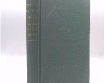 Voluntary Health Insurance and Rate Making by D. M. Macintyre (1962-08-02)