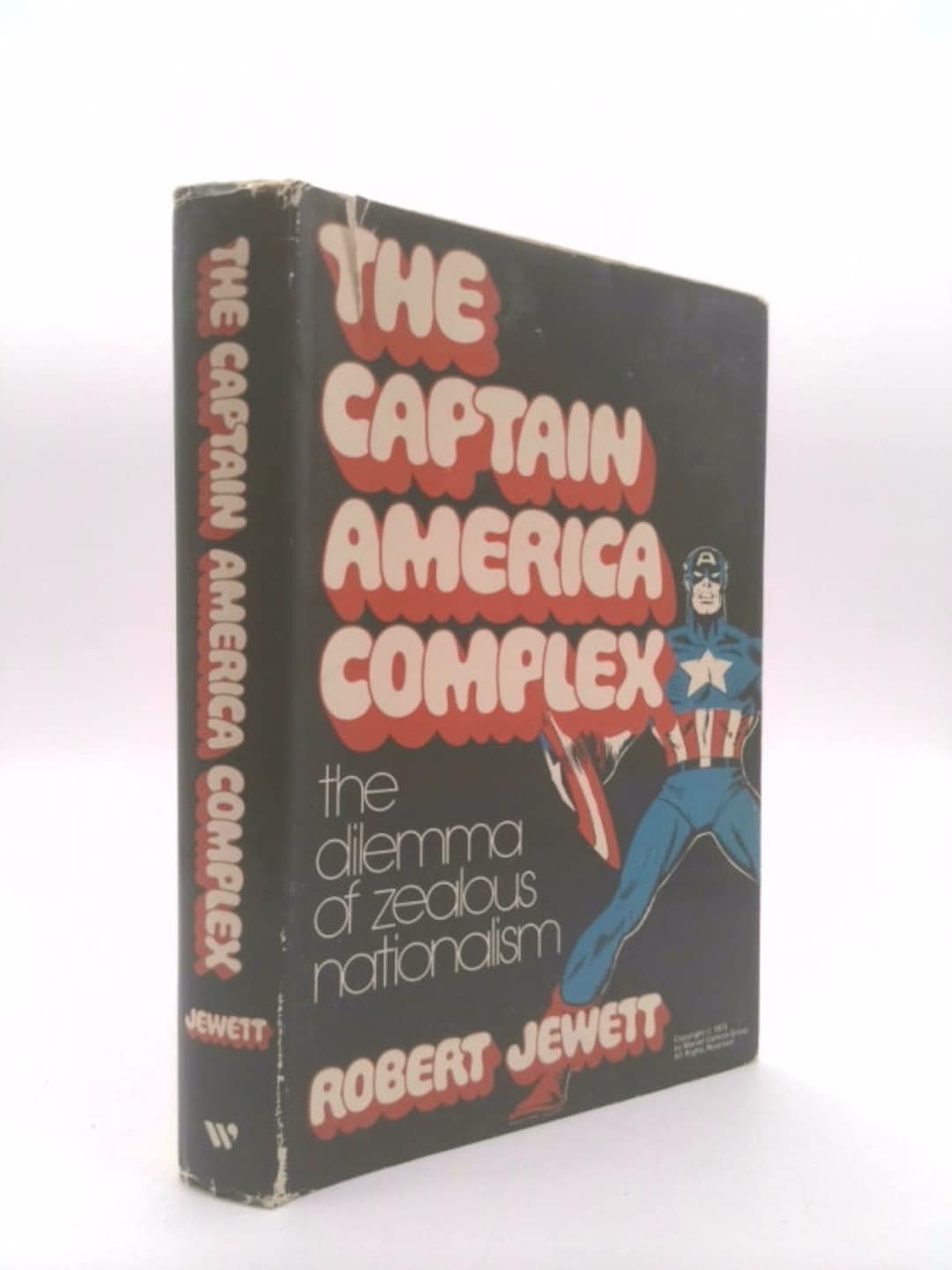 The Captain America Complex;: the Dilemma of Zealous Nationalism by ...