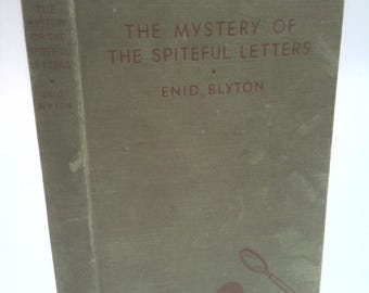 The Mystery of the Spiteful Letters: Being the Fourth Adventure of the Five Find-Outers and Dog by Enid Blyton