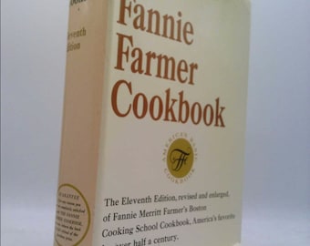 The Fannie Farmer Cookbook Eleventh Edition by Fannie Merritt Farmer