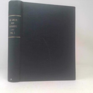 May include: A hardcover book titled "The Greek New Testament" with "Vol. 1" visible. The book has a dark cover and spine with gold lettering. The spine is a lighter shade of green.