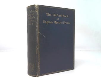 The Oxford Book of English Mystical Verse by D. H. S. Nicholson