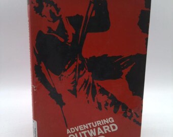 Adventuring Outward Bound: A Manual by Michael Jeneid