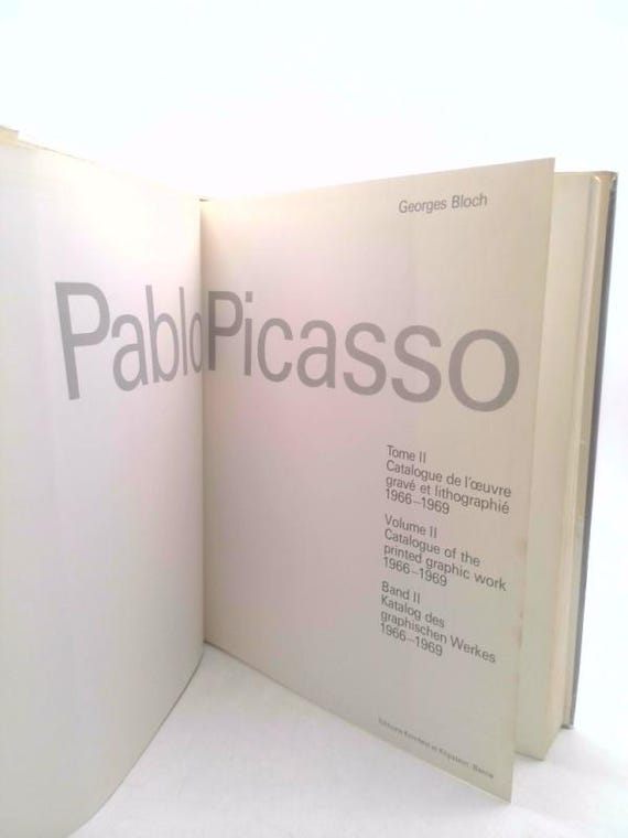 Picasso. Volume Ii. Catalogue of the Printed Graphic Work. 1966 