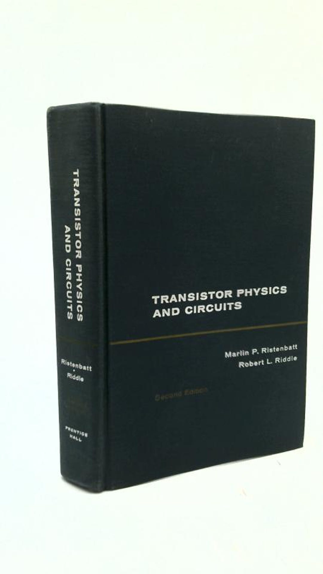 Transistor Riddles Transistor Physics and Circuits [second Edition[ by Marlin P. & Robert ...