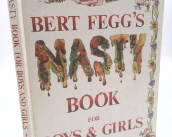 Bert Feggs Nasty Book for Boys and Girls by Terry Jones