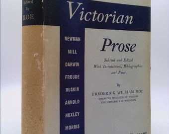 Victorian Prose by Frederick William Roe