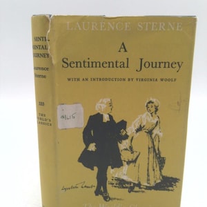 A Sentimental Journey Throughf France and Italy by Mr. Yorick to Which Are Added the Journal to Eliza and a Political Romane