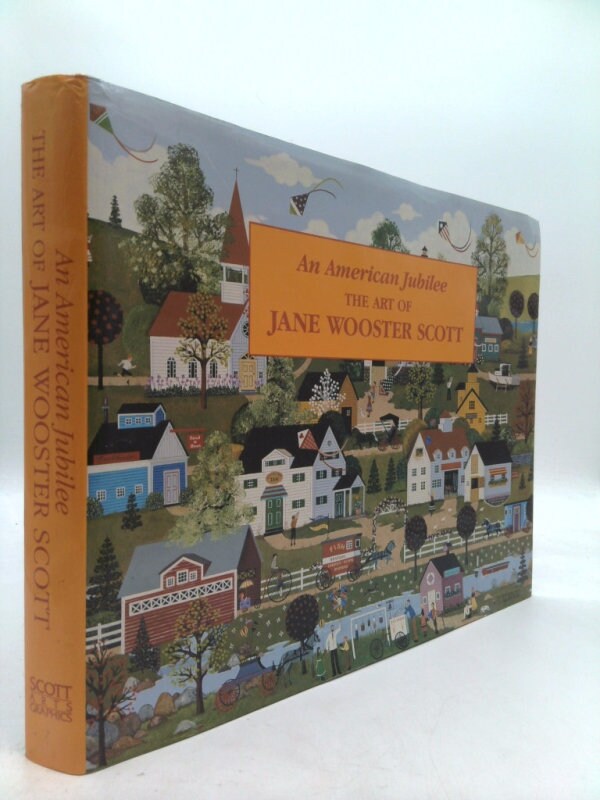 信頼】 An American Jubilee: AbeBooks The wooster Art of jane Jane Wooster  scott Scott