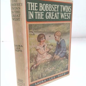 In the Great West- the Bobbsey Twins #13 by Laura Lee Hope