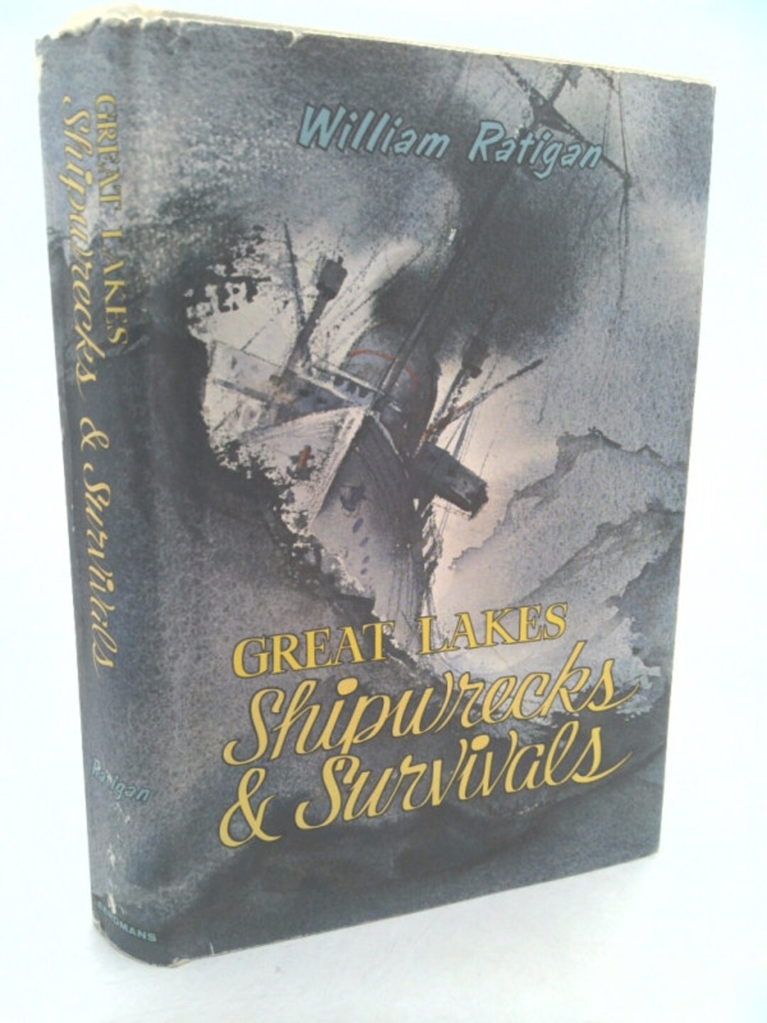 Great Lakes Shipwrecks & Survivals 1st Edition/1st Printing by William ...